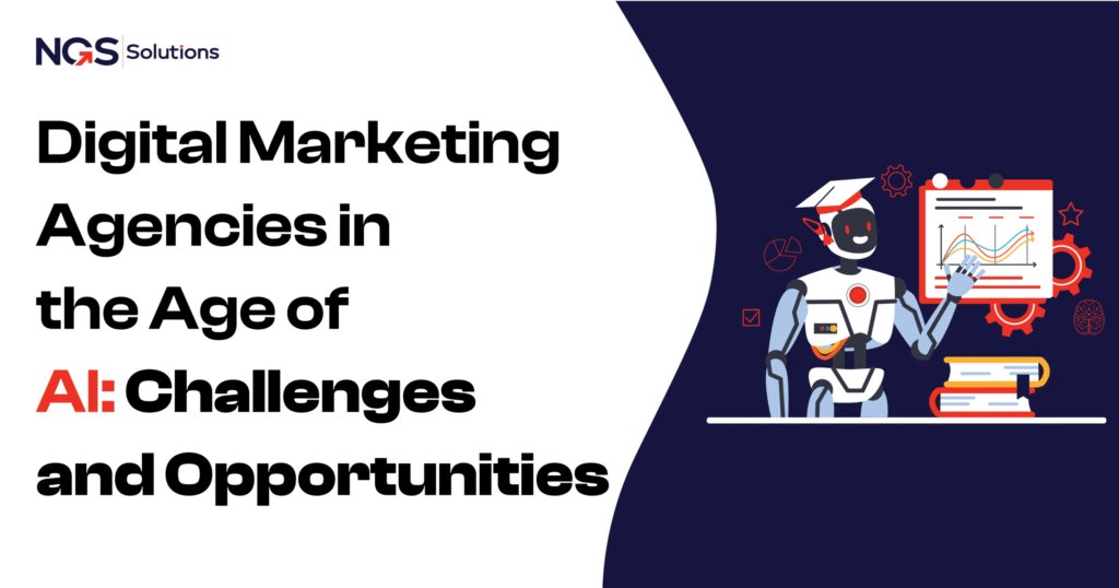 Digital Marketing Agencies in the Age of AI Challenges and Opportunities